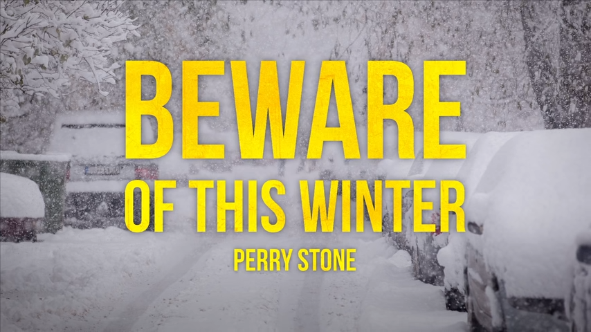 Beware of this Winter Perry Stone