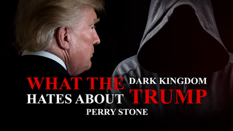 What The Dark Kingdom Hates About Trump Perry Stone