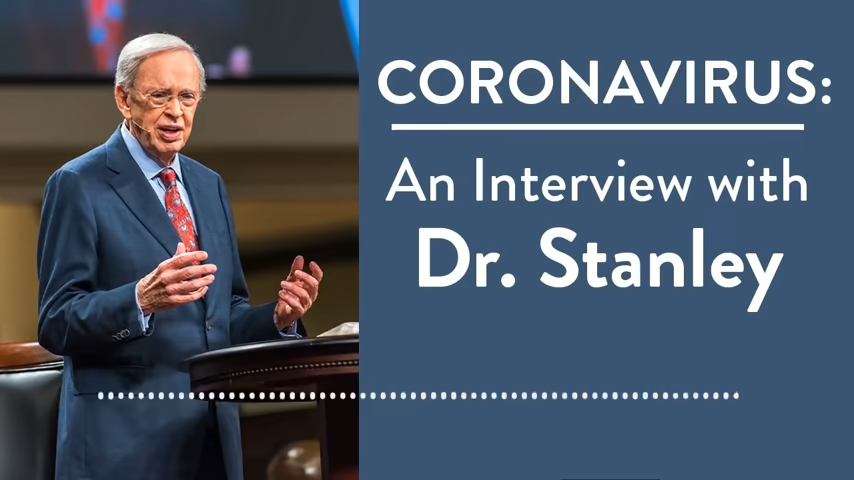 Coronavirus An Interview with Dr. Charles Stanley