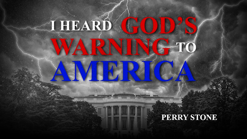 I Heard God's Warning to America Perry Stone