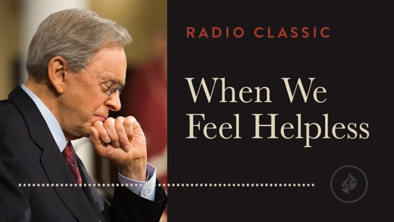 When We Feel Helpless - Radio Classic - Dr. Charles Stanley